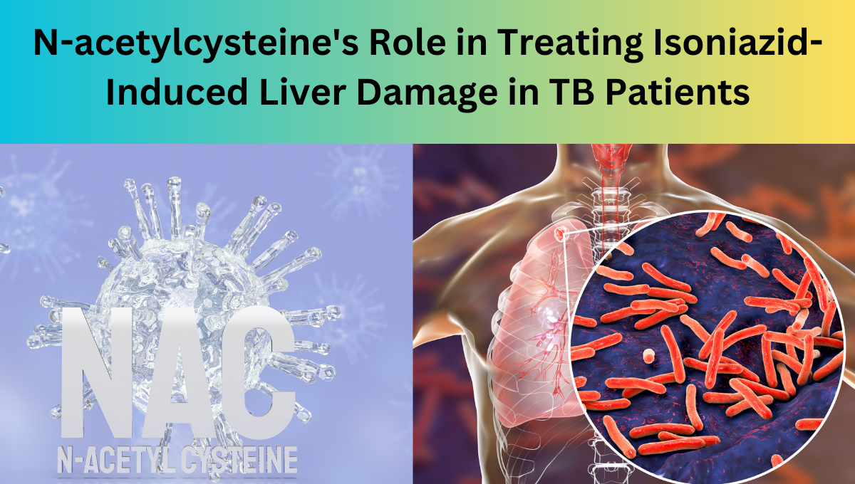 N-acetylcysteines-Role-in-Treating-Isoniazid-Induced-Liver-Damage-in-TB-Patients.